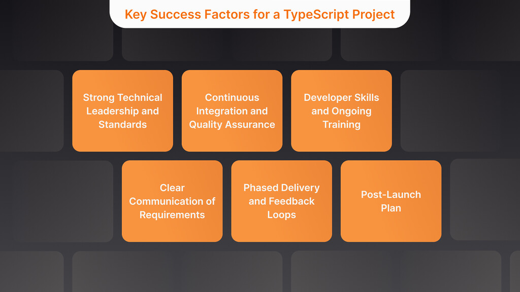 Key Success Factors for a TypeScript Project