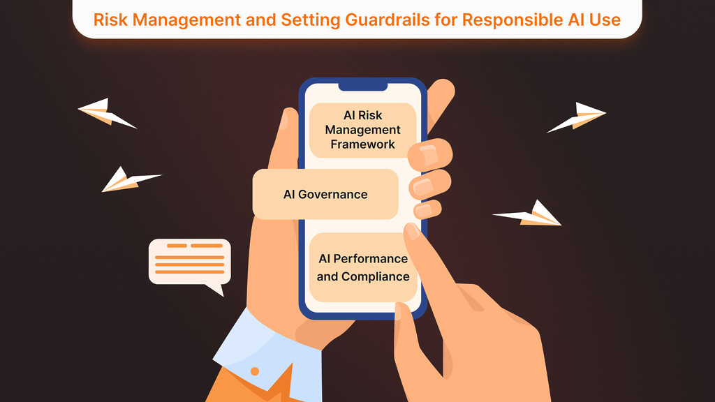 Risk Management and Setting Guardrails for Responsible AI Use